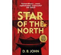 Star of the North: An explosive thriller set in North Korea