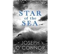 Star of the Sea by Joseph OConnor Unknown (Auteur)