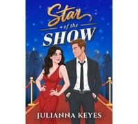 Star of the Show - Julianna Keyes - Julianna Keyes - ebook (ePub) - Livre