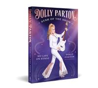 Star of the Show My Life on Stage - Dolly Parton - Ebury Digital - ebook (ePub) - Livre