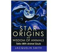 Star Origins And Wisdom Of Animals