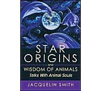 Star Origins And Wisdom Of Animals