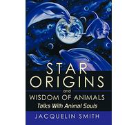 Star Origins And Wisdom Of Animals