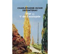 Star ou Psi de Cassiopée - Charlemagne Ischir Defontenay - Libretto - broché - Roman
