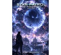 Star Patrol 4 - Forgotten
