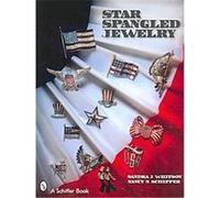 Star Spangled Jewelry Nancy N. Schiffer, Sandra J. Whitson (Auteur)