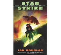 Star Strike: Book One of the Inheritance Trilogy: An Epic Military Science Fiction Adventure of Intergalactic War Against the Xul