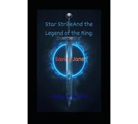 Star Strike and the Legend of the Ring: Saving Jane