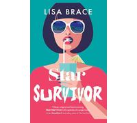 Star Survivor - a thrilling comedy drama filled with celebrity, survival and superstars: How far would you go for fame?