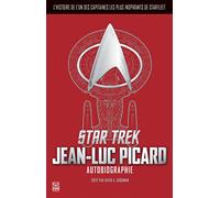 David A. Goodman – Star Trek : Autobiographie de Jean‑Luc Picard – Trad. Cédric Perdereau