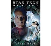 Star Trek: Destiny (Star Trek: The Next Generation) Mack, David (Auteur)