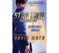 Star Trek Discovery 1 Desperate Hours David Mack, (Auteur)