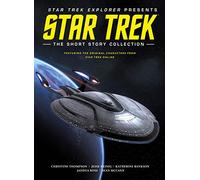 Star Trek Explorer: The Short Story Collection