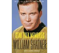 "Star Trek" Memories.by Shatner, Kreski New