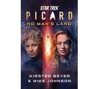 Star Trek: Picard: No Man's Land: The Script of the Thrilling Original Audio Drama