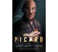 Star Trek: Picard: The Last Best Hope