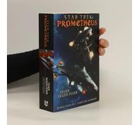 Star Trek - Prometheus 1: Feuer Gegen Feuer