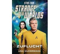 Star Trek - Strange New Worlds Zuflucht - Una McCormack - cross cult - ebook (ePub) - Livre