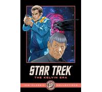 Star Trek: The Kelvin Era--IDW Classic Collections