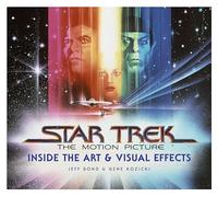 Star Trek: The Motion Picture: The Art and Visual Effects