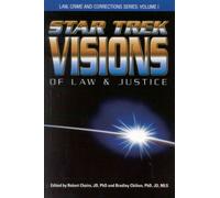 Star Trek Visions of Law and Justice