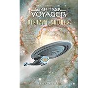 Star Trek: Voyager: Distant Shores Anthology: A Tenth-Anniversary Celebration (Star Trek: Voyager)