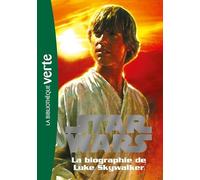 Star Wars 01 - Biographie de Luke Skywalker