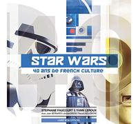 Star Wars 40 ans de French Culture
