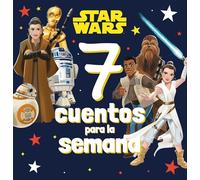 Star Wars. 7 cuentos para la semana: Recopilatorio de cuentos