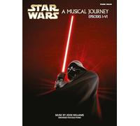 Star wars: a musical journey episodes i-vi piano