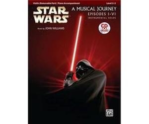 Star Wars A Musical Journey Episodes Ivi by By composer John Williams & By composer Bill Galliford Alfred Publishing Staff (Auteur)