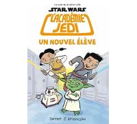 Star Wars - Académie Jedi - Tome 4 - Un Nouvel élève