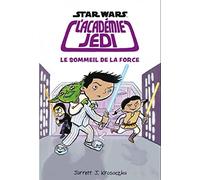 Star Wars - Académie Jedi - Tome 5 - Le Sommeil de la Force