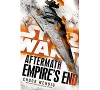 Chuck Wendig – Star Wars: Aftermath: Empire's End – Broché