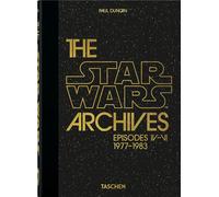 Star Wars archives 1977-1983 - Paul Duncan - Taschen - relié - Beau livre