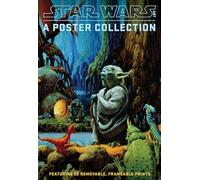Star Wars Art: A Poster Collection