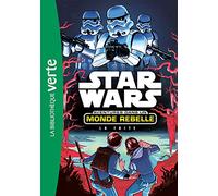 Star Wars Aventures dans un monde rebelle 01 - La Fuite