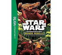 Star Wars Aventures dans un monde rebelle 03 - La tanière