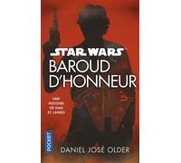 Star Wars - Baroud d'honneur - Daniel José Older - Pocket - Poche - Roman