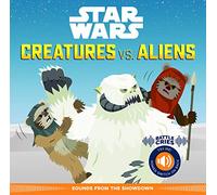 Star Wars Battle Cries: Creatures vs. Aliens: Sounds from the Showdown