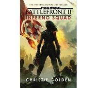Star Wars: Battlefront II: Inferno Squad by Christie Golden [Paperback] NEUF