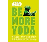 Star Wars Be More Yoda
