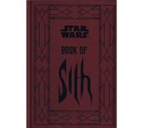 Star Wars Book of Sith by Daniel Wallace Daniel Wallace, (Auteur)