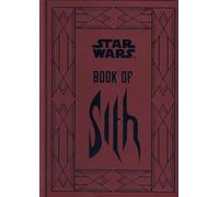 Star Wars – Le Livre des Sith : Secrets du Côté Obscur