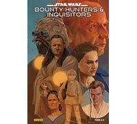 Star Wars : Bounty Hunters & Inquisitors N°02 (Edition collector) - COMPTE FERME