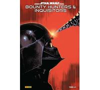 Star Wars : Bounty Hunters & Inquisitors N°04 (Edition collector) - COMPTE FERME