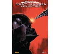 Star Wars : Bounty Hunters & Inquisitors N°04 (Edition collector) - COMPTE FERME Charles Soule (Auteur), Greg Pak (Auteur), Rodney Barnes (Auteur), Madibek Musabekov (Dessinateur), Jethro Morales (Des