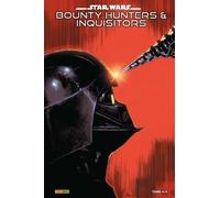 Star Wars : Bounty Hunters & Inquisitors N°04 (Edition collector) - COMPTE FERME - Greg Pak - Panini Comics - broché - Revue