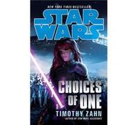 Star Wars Choices of One by Timothy Zahn Paperback Book Timothy Zahn (Auteur)