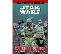 Star Wars Comics: Kopfgeldjäger Iv - Crimson Reign - Der Tod Lässt Auf Sich Warten